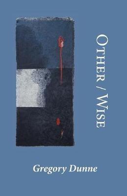 Other/Wise - Gregory Dunne - cover