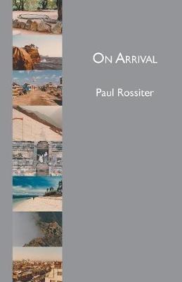 On Arrival - Paul Rossiter - cover