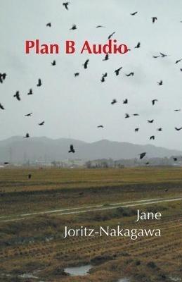 Plan B Audio - Jane Joritz-Nakagawa - cover