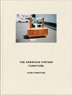 The American Vintage Furniture - ACME Furniture - cover