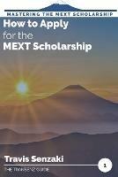 How to Apply for the MEXT Scholarship - Travis Senzaki - cover