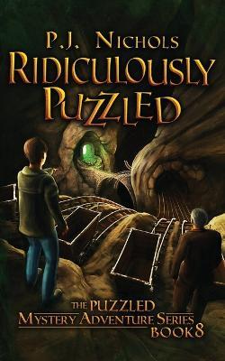 Ridiculously Puzzled (The Puzzled Mystery Adventure Series: Book 8) - P J Nichols - cover
