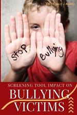 Screening Tool Impact on Bullying Victims