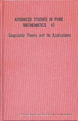 Singularity Theory And Its Application - cover