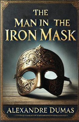 The Man in the Iron Mask(Illustrated) - Alexandre Dumas - cover