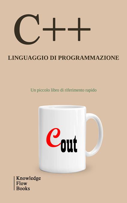Linguaggio di programmazione C++ - Knowledge flow - ebook