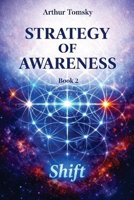 Strategy of Awareness: Shift - Arthur Tomsky - cover