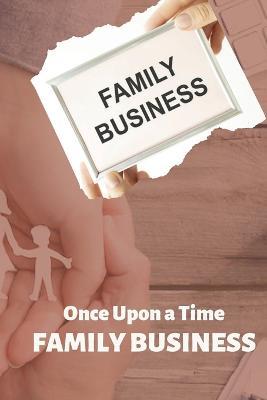 Once Upon a Time: Family Business - Gay Rogahn - cover