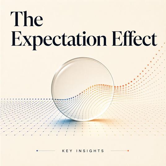 Expectation Effect, The