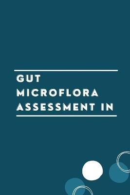 Gut Microflora Assessment in - M Aditya - cover