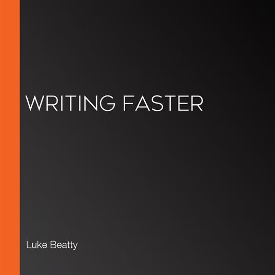 Writing Faster