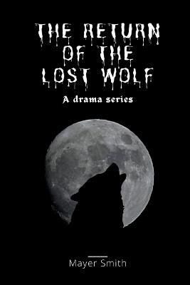 The return of the lost Wolf - Mayer Smith - cover