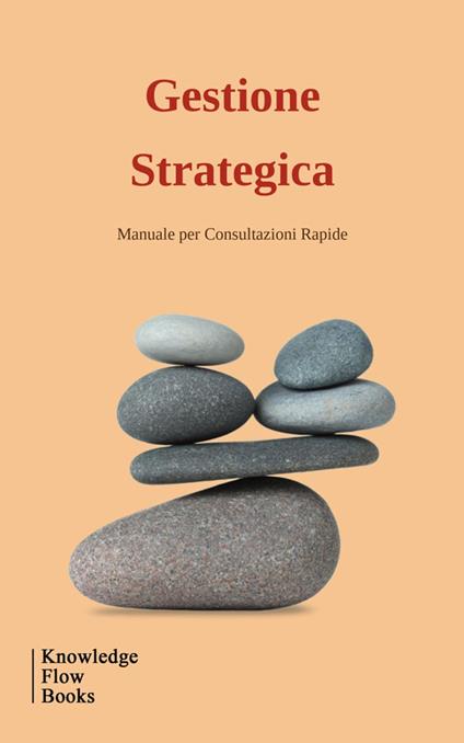 Gestione Strategica - Knowledge flow - ebook