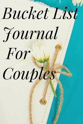 Bucket List Journal for Couples - Cristie Jameslake - cover