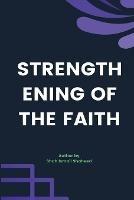 Strengthening of the Faith - Shah Ismail Shaheed - cover