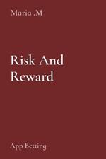 Risk And Reward: App Betting
