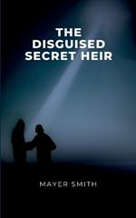 The disguised Secret Heir