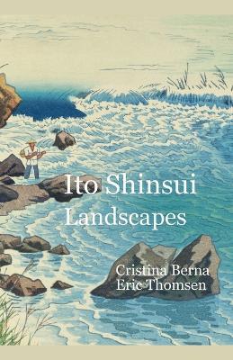 Ito Shinsui Landscapes - Cristina Berna,Eric Thomsen - cover