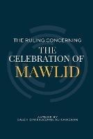 The Ruling Concerning the Celebration of Mawlid