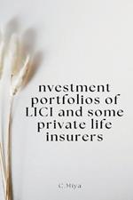 Investment portfolios of LICI and some private life insurers