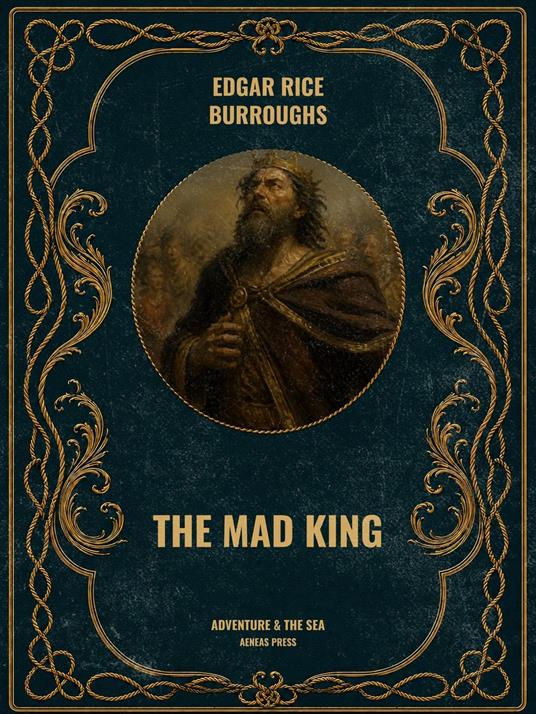 The Mad King