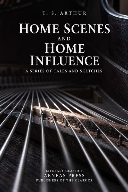 Home Scenes and Home Influence