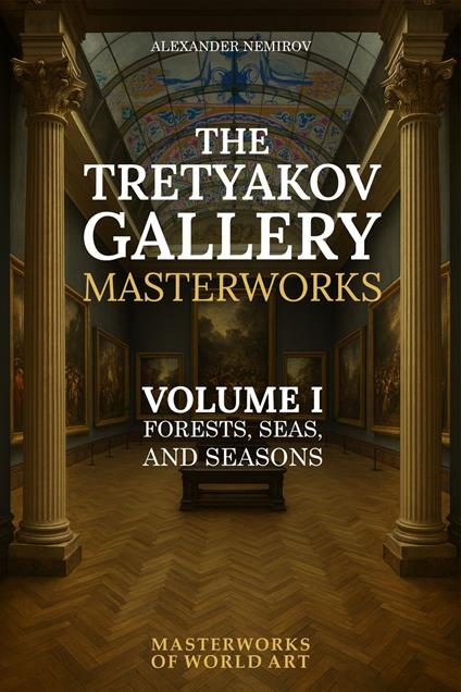 The Tretyakov Gallery Masterworks