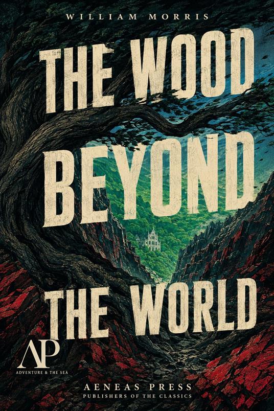 The Wood Beyond the World