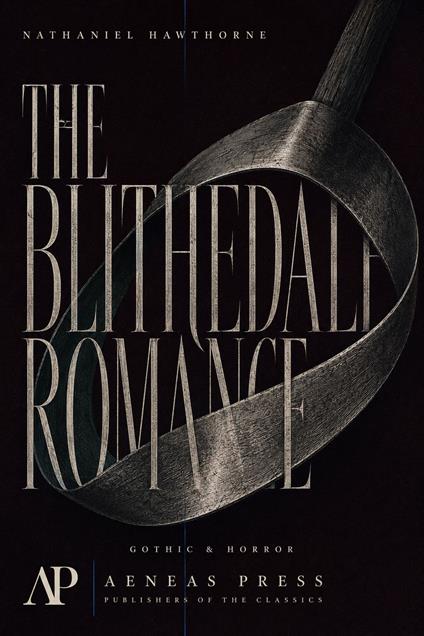 The Blithedale Romance