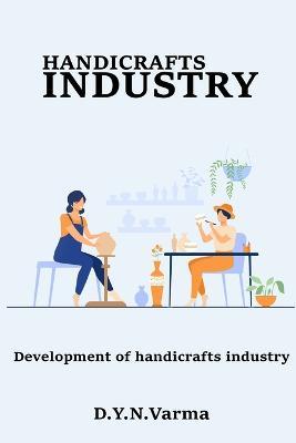 development of handicrafts industry - D Y N Varma - cover