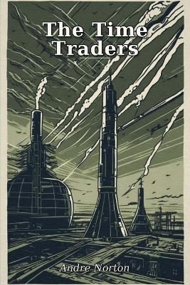 The Time Traders - Andre Norton - cover