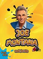 Joe Montana Book for Kids: The biography of the N.F.L. Hall of Famer 