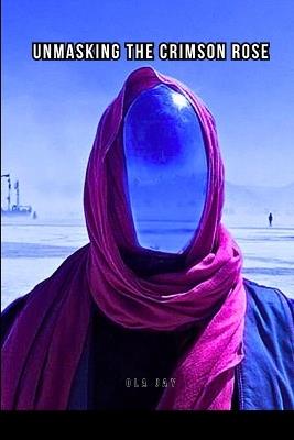 Unmasking The Crimson Rose - Ola Jay - cover