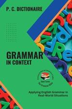 Grammar in Context: Applying English Grammar in Real-World Situations