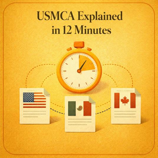 USMCA Explained in 12 Minutes