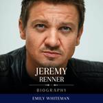 Jeremy Renner Biography