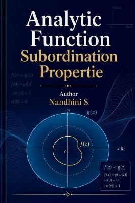 Analytic Function Subordination Propertie - Nandhini S - cover