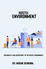 Personality and Adjustment to The Hostel Environment