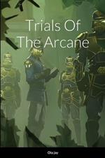 Trials of the Arcane