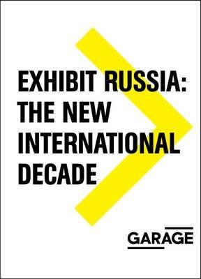 Exhibit Russia - The New International Decade 1986-1996 - cover