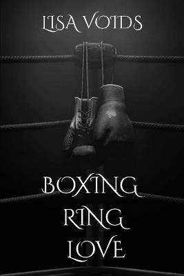 Boxing Ring Love - Lisa Voids - cover