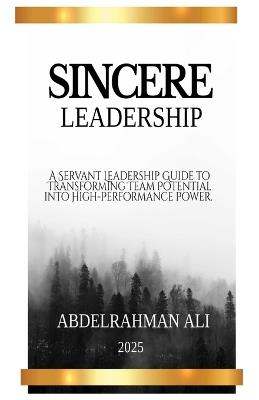 Sincere Leadership - Abdelrahman E Ali - cover