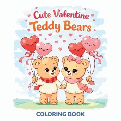 Cute Valentine Teddy Bears - Coloring Book - Chris Martin - cover