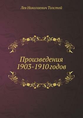 Various Works, 1903-1910 - L N Tolstoj - cover
