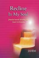 Recline in my Soul - Jayem - cover