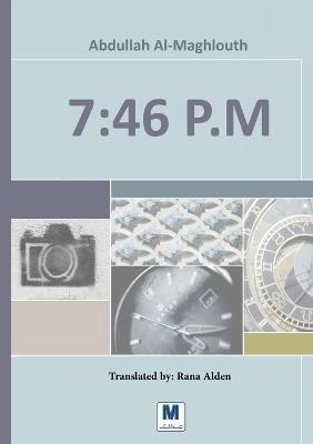 7: 46 P.M - Abdullah Al-Maghlouth - cover