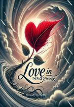 Love in the Face of Winds
