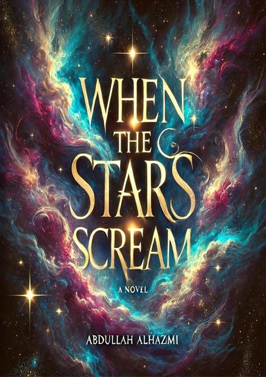 When the Stars Scream