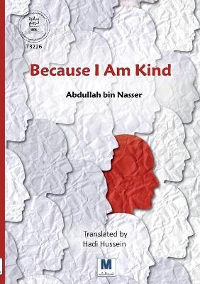 Because I Am Kind - Abdullah Bin Nasser - cover