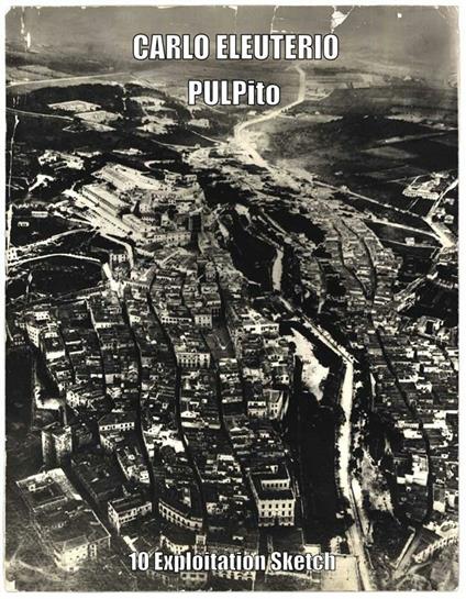 Pulpito (10 exploitation sketch) - Carlo Eleuterio - ebook